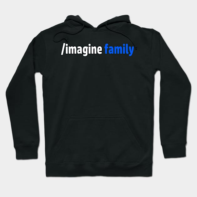 Imagine Family Hoodie by Spooked Squirrel Design Studio